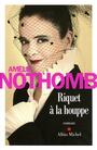 Couverture du livre Riquet à la houppe - NOTHOMB AMÉLIE - 9782226328779