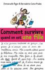 Couverture du livre Comm.survivre quand on est.. fille - RIGON EMMANUELLE - 9782226378477