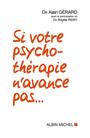 Couverture du livre Si votre psychothérapie n'avance pas... - Gérard Alain (Dr) - 9782226382306