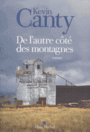 Couverture du livre De l'autre côté des montagnes - CANTY KEVIN - 9782226391957