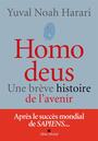 Couverture du livre Homo deus : une brève histoire de l'avenir - Harari Yuval Noah - 9782226393876