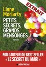 Couverture du livre Petits secrets..  mensonges-ex grat - Moriarty Liane - 9782226421364