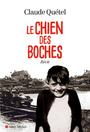 Couverture du livre Chien des boches -le - Quétel Claude - 9782226421494