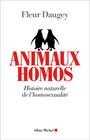 Couverture du livre ANIMAUX HOMOS - Daugey Fleur - 9782226429209