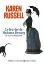 Couverture du livre Lévrier de madame Bovary : et autres histoires (Le) - Russell Karen - 9782226447388