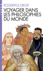 Couverture du livre Un voyage dans les philosophies du monde - DROIT ROGER-POL - 9782226447562