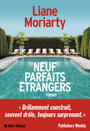Couverture du livre Neufs parfaits etrangers - Moriarty Liane - 9782226449665