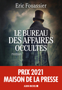 Couverture du livre Bureau des affaires occultes -le - Fouassier Éric - 9782226464873