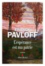 Couverture du livre Espérance est ma patrie (L') - PAVLOFF FRANCK - 9782226468918