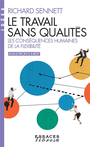 Couverture du livre Travail sans qualités les conséquences humaines de la flexibilité - SENNETT RICHARD - 9782226474117