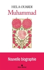 Couverture du livre Muhammad : nouvelle biographie - Ouardi Hela - 9782226489227