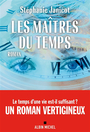 Couverture du livre Maîtres du temps (Les) - Janicot Stéphanie - 9782226497093