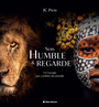 Couverture du livre Sois humble et regarde : un voyage aux confins du monde - Pieri JC - 9782226500137