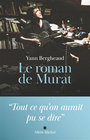 Couverture du livre Roman de Murat (Le) - Bergheaud Yann - 9782226507075
