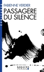 Couverture du livre Passagère du silence : dix ans d'initiation en Chine - VERDIER FABIENNE - 9782226512574