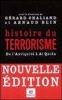 Couverture du livre Histoire du terrorisme de l'antiquite a al qaida - CHALIAND GERARD & BLIN ARNAUD - 9782227475892