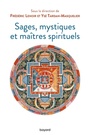 Couverture du livre Sages, mystiques et maîtres spirituels - Lenoir Frédéric (dir.) - 9782227498754