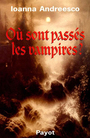 Couverture du livre Ou sont passes les vampires ? - ANDREESCO IOANNA - 9782228891004