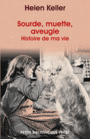 Couverture du livre Sourde muette aveugle histoire de ma vie - KELLER HELEN - 9782228894135