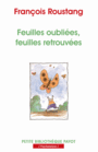 Couverture du livre Feuilles oubliées, feuilles retrouvées - Roustang François - 9782228911214