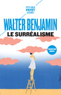 Couverture du livre Le surréalisme - BENJAMIN WALTER - 9782228921725