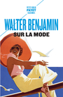 Couverture du livre Sur la mode - BENJAMIN WALTER - 9782228935050