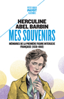 Couverture du livre Mes souvenirs : mémoires de la première figure intersexe... - Barbin Abel - 9782228935661
