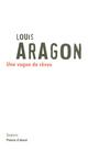 Couverture du livre VAGUE DE REVES -UNE - ARAGON LOUIS - 9782232123139