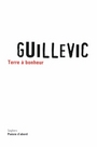 Couverture du livre TERRE A BONHEUR - GUILLEVIC EUGENE - 9782232123146