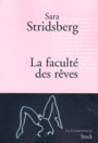 Couverture du livre Faculté des rêves (La) - Stridsberg Sara - 9782234061149