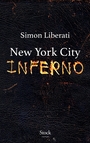 Couverture du livre New York City inferno - LIBERATI SIMON - 9782234086340