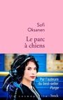Couverture du livre Le parc à chiens - Oksanen Sofi - 9782234089532