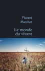 Couverture du livre Monde du vivant (Le) - Marchet Florent - 9782234089969