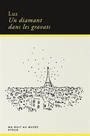 Couverture du livre Un diamant dans les gravats - LUZ - 9782234105546