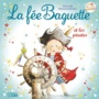 Couverture du livre Fée Baguette (La) 5 La fée Baguette et les pirates - JOLY FANNY - 9782244427454