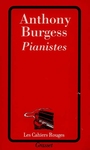 Couverture du livre Pianistes - BURGESS ANTHONY - 9782246398226