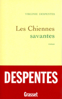 Couverture du livre Les chiennes savantes - DESPENTES VIRGINIE - 9782246589112