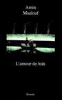 Couverture du livre Amour de loin - MAALOUF AMIN - 9782246603016