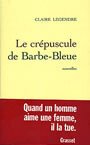 Couverture du livre Crepuscule de barbe-bleue - LEGENDRE CLAIRE - 9782246617914