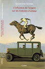 Couverture du livre L'influence de l'argent sur les histoires d'amour - DONNER CHRISTOPHE - 9782246652212