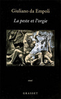 Couverture du livre La peste et l'orgie - EMPOLI GIULIANO DA - 9782246700814