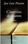 Couverture du livre Le cimetiere de piano - PEIXOTO JOSE LUIS - 9782246723417