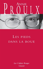 Couverture du livre Les pieds dans la boue : nouvelles - PROULX ANNIE - 9782246750215
