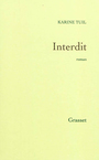 Couverture du livre Interdit - TUIL KARINE - 9782246764311
