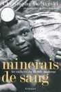 Couverture du livre Minerais de sang : les esclaves du monde moderne - Boltanski Christophe - 9782246764717