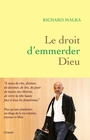 Book cover: Le droit d'emmerder Dieu - Malka Richard - 9782246825838
