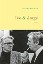 Couverture du livre Ivo & Jorge - ROTMAN PATRICK - 9782246827580