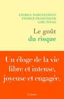 Couverture du livre Goût du risque (Le) - FRANCESCHI PATRICE - 9782246834151