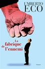 Couverture du livre Fabrique de l'ennemi (La) - ECO UMBERTO - 9782246846383