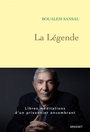 Couverture du livre Légende : libres méditations d'un prisonnier encombrant (La) - SANSAL BOUALEM - 9782246847564